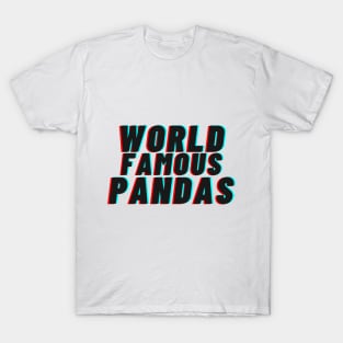 world famous pandas T-Shirt